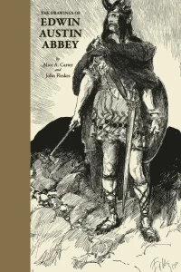 The Drawings of Edwin Austin Abbey