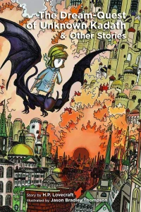 The Dream-Quest of Unknown Kadath & Other Stories