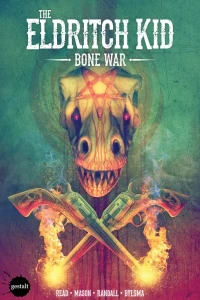 The Eldritch Kid: Bone War
