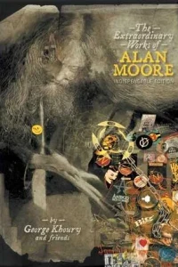 The Extraordinary Works of Alan Moore