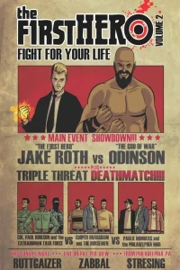 The F1rst Hero: Fight For Your Life