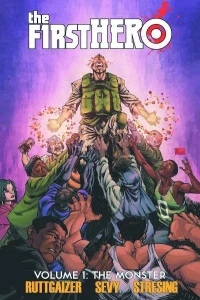 The F1rst Hero: The Monster
