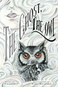 The GHOST, The OWL