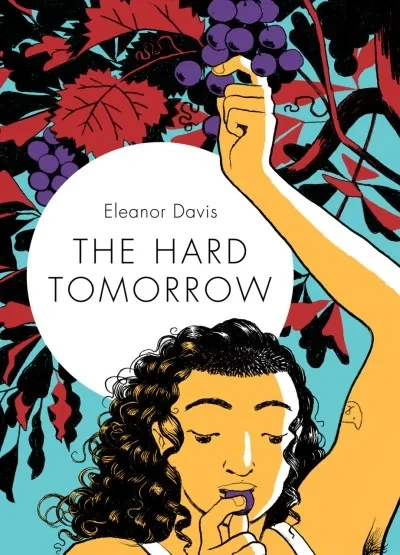 The Hard Tomorrow (Hardcover, 2019) - Series 
