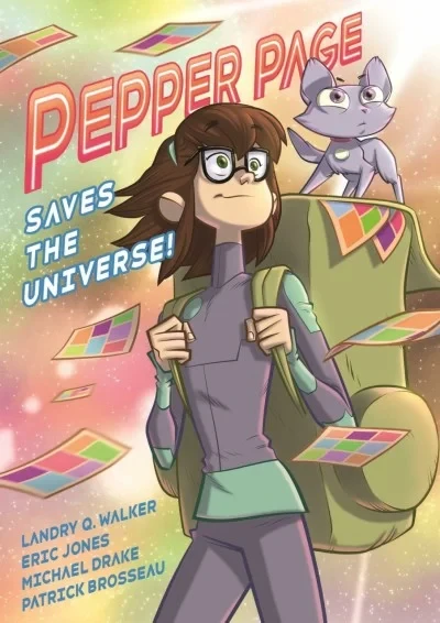 The Infinite Adventures of Supernova: Pepper Page Saves the Universe!