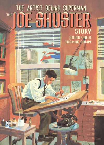 The Joe Shuster Story: The Artist Behind Superman