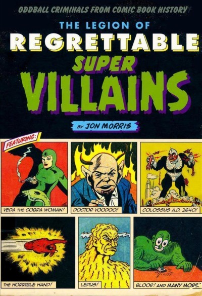 The Legion of Regrettable Super Villians (2017) - Series 