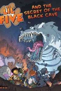 The Lil' Five and the Secret of the Black Cave