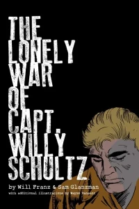 The Lonely War of Capt. Willy Schultz