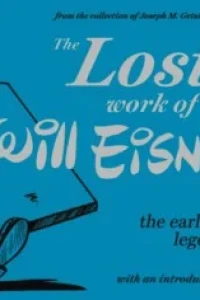 The Lost Work of Will Eisner
