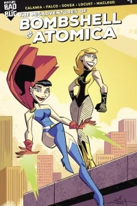 The Misadventures of Bombshell and Atomica