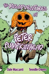 The Misadventures of Peter Pumpkinhead