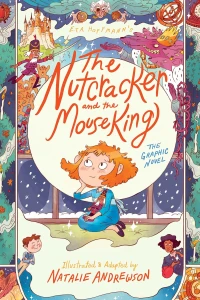 The Nutcracker and the Mouse King: The Graphic Novel