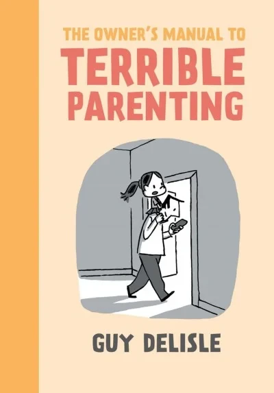 The Owner's Manual To Terrible Parenting (Trade Paperback, 2015) - Series 