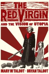 The Red Virgin and the Vision of Utopia