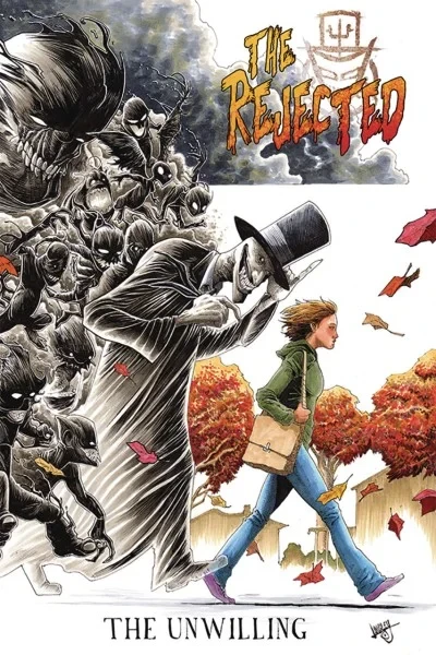 The Rejected: The Unwilling 