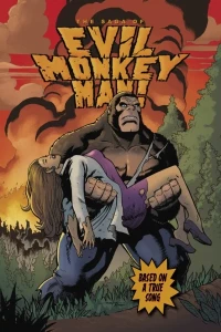 The Saga of Evil Monkey Man!