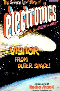 The Science Fair Story of Electronics: Visitor From Outer Space!