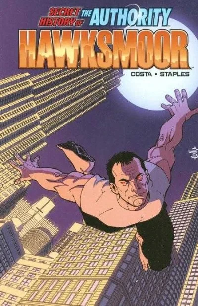 The Secret History of the Authority: Hawksmoor