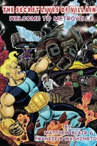 The Secret Lives of Villains