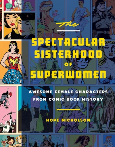 The Spectacular Sisterhood of Superwomen