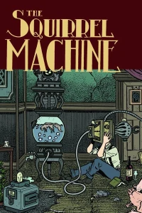 The Squirrel Machine