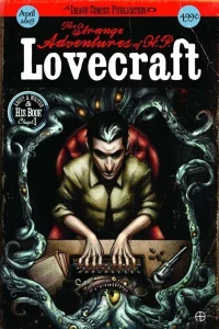 The Strange Adventures of H.P. Lovecraft