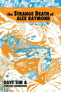 The Strange Death of Alex Raymond