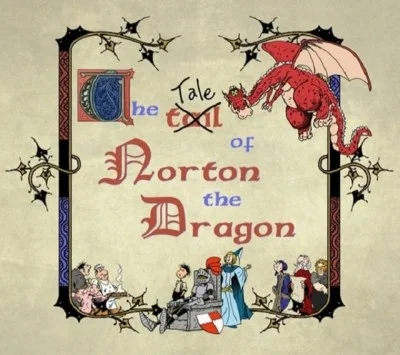 The Tale of Norton the Dragon