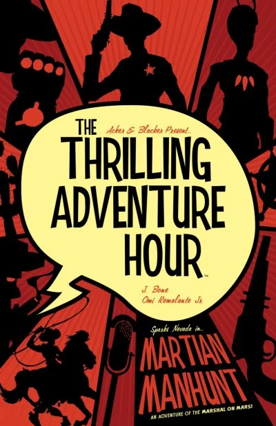 The Thrilling Adventure Hour: Martian Manhunt (2019) - Series 