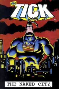 The Tick: The Naked City