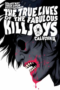 The True Lives of the Fabulous Killjoys: California: Library Edition