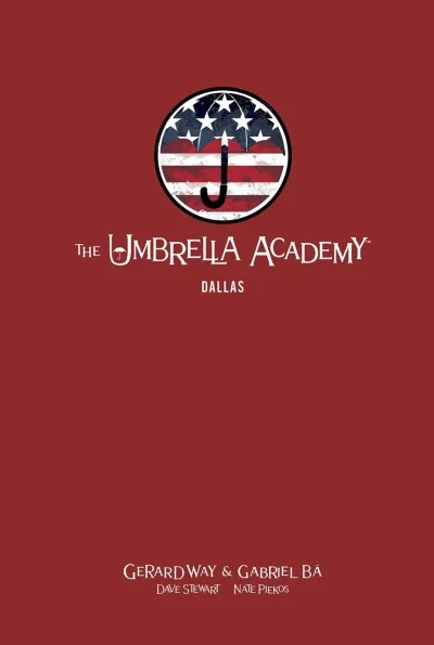 The Umbrella Academy: Dallas Library Edition