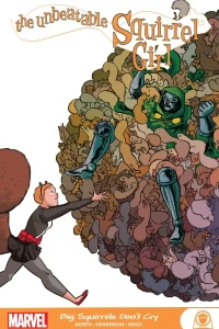 The Unbeatable Squirrel Girl: Big Squirrels Don't Cry