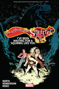 The Unbeatable Squirrel Girl: I've Been Waiting For A Squirrel Like You