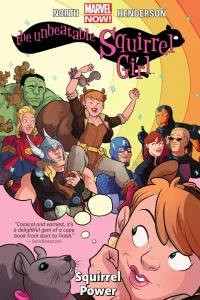 The Unbeatable Squirrel Girl: Squirrel Power