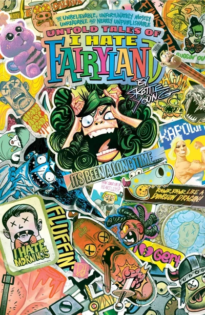The Unbelievable, Unfortunately Mostly Unreadable and Nearly Unpublishable Untold Tales of I Hate Fairyland (2024) - Series 