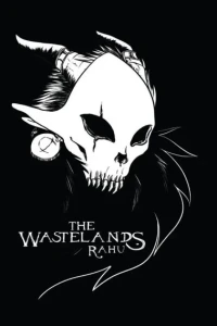 The Wastelands: Rahu