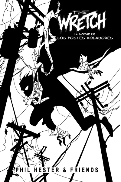 The Wretch: La Noche de Los Postes Voladores