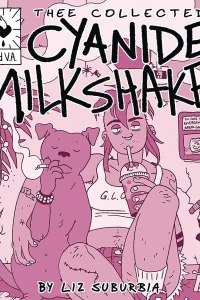 Thee Collected Cyanide Milkshake