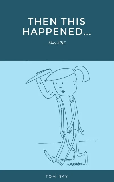 Then This Happened...