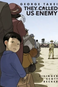 They Called Us Enemy