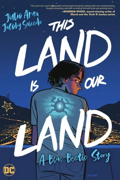 This Land is Our Land: A Blue Beetle Story