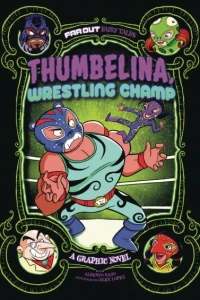 Thumbelina, Wresling Champ