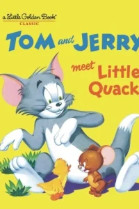 Tom and Jerry Meet Little Quack