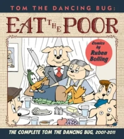 Tom the Dancing Bug: Eat the Poor