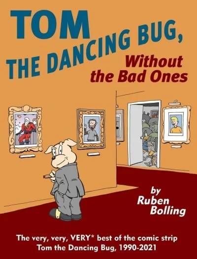 Tom the Dancing Bug, Without the Bad Ones