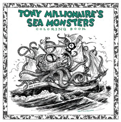 Tony Millionaire's Sea Monsters Coloring Book (2018) - Series 