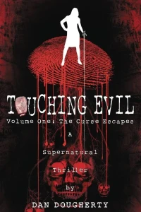 Touching Evil: The Curse Escapes
