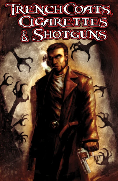 Trenchcoats, Cigarettes & Shotguns (2013) - Series 